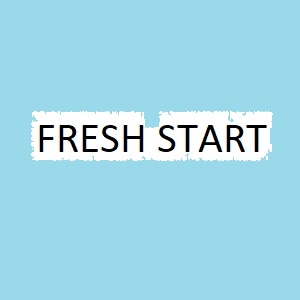 Fresh Start
